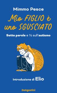 Mimmo Pesce – Mio figlio è uno sgusciato (2022)