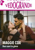 Maggie Cox - Due cuori in gioco (2022)