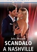 Jules Bennett - Le stelle di Beaumont Bay Vol. 1. Scandalo a Nashville (2022)