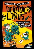 Angelo Mozzillo - Detective Linus. I nemici lo odiano, gli amici lo sopportano (2023)