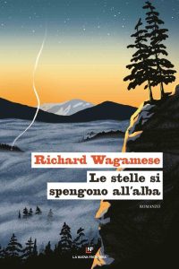 Richard Wagamese – Le stelle si spengono all’alba (2021)