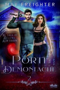 May Freighter – La saga di Helena Hawthorn Vol. 2. Porte demoniache (2023)