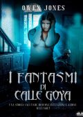 Owen Jones - I fantasmi di Calle Goya (2023)
