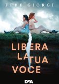 Febe Giorgi - Libera la tua voce (2022)