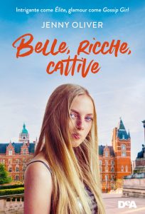 Jenny Oliver – Belle, ricche, cattive (2021)