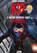 Guido Sgardoli - Kid. Il ragazzo che voleva essere Diabolik (2020)