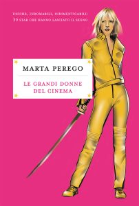 Marta Perego – Le grandi donne del cinema (2019)