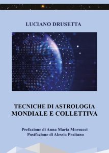 Luciano Drusetta – Tecniche di Astrologia mondiale (2022)