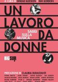 Sinéad Gleeson, Kim Gordon (a cura di) - Un lavoro da donne. Saggi sulla musica (2023)