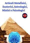Rubi Astrologa - Articoli metafisici, esoterici, astrologici, mistici e psicologici (2023)