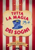 Cassie Beasley - Tutta la magia dei sogni (2015)