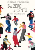 Heike Faller, Valerio Vidali - Da zero a cento (2019)
