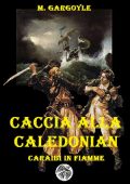 M. Gargoyle, Marco Enrico de Graya - Caccia alla Caledonian. Caraibi in fiamme (2023)
