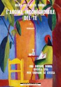 Maria Elisabetta Giudici - L'aroma inconfondibile del tè (2023)