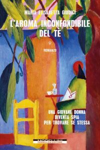 Maria Elisabetta Giudici – L’aroma inconfondibile del tè (2023)