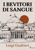 Luigi Gualtieri - I bevitori di sangue (2022)