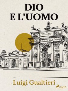 Luigi Gualtieri – Dio e l’uomo (2023)