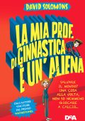 David Solomons - La mia prof. di ginnastica è un'aliena (2018)