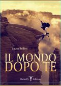 Laura Bellini - Il mondo dopo te (2014)