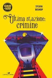 Sylvia Bishop – Ultima stazione: crimine (2020)