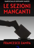 Francesco Zampa - Le sezioni mancanti (2022)