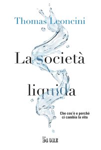 Thomas Leoncini – La società liquida (2023)
