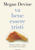 Megan Devine - Va bene essere tristi (2023)