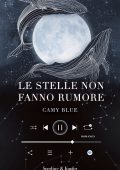 Camy Blue - Le stelle non fanno rumore (2023)