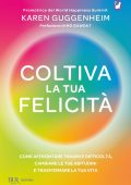Karen Guggenheim - Coltiva la tua felicità (2023)