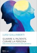 Luigi Gallimberti - Guarire il paziente, curare la persona (2023)