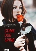 Alessandra Star - Come due spine (2022)