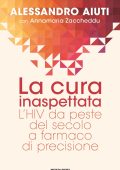 Alessandro Aiuti, Annamaria Zaccheddu - La cura inaspettata (2023)