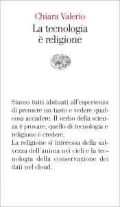 Chiara Valerio – La tecnologia è religione (2023)