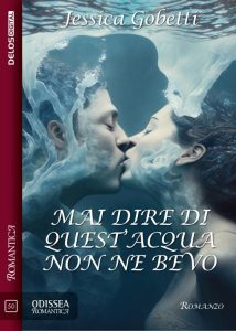 Jessica Gobetti – Mai dire di quest’acqua non ne bevo (2023)