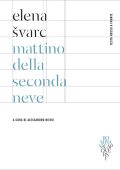 Elena Andreevna Švarc - Mattino della seconda neve (2023)