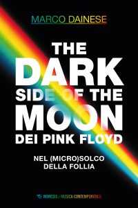 Marco Dainese – The Dark Side of the Moon dei Pink Floyd (2023)