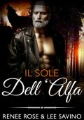 Renee Rose, Lee Savino - Alfa Ribelli 12. Il sole dell’Alfa (2022)