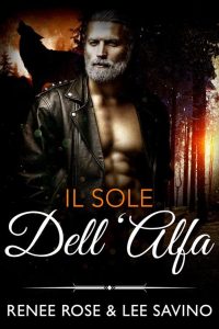 Renee Rose, Lee Savino – Alfa Ribelli 12. Il sole dell’Alfa (2022)