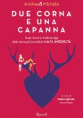 Andrea Marchesi, Michele Mainardi - Due corna e una capanna (2020)