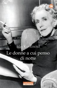 Mia Kankimäki – Le donne a cui penso di notte (2021)
