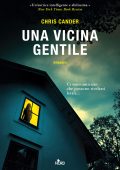 Chris Cander - Una vicina gentile (2023)