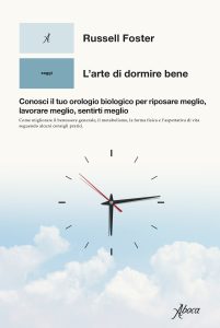 Russell Foster – L’arte di dormire bene (2023)
