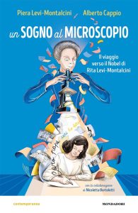 Piera Levi-Montalcini, Alberto Cappio – Un sogno al microscopio (2023)