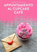 Jenny Colgan - Appuntamento al Cupcake Café (2016)
