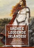 Catia De Marco, Lorenzo Carrara (a cura di) - Saghe e leggende irlandesi (2019)