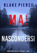 Blake Pierce - Mai nascondersi (May Moore - Libro 4) (2022)