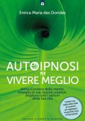 Enrica Maria des Dorides - Autoipnosi per vivere meglio (2023)