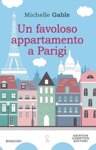 Michelle Gable – Un favoloso appartamento a Parigi (2014)