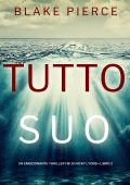 Blake Pierce - Tutto suo (FBI Nicky Lyons - Libro 2) (2022)