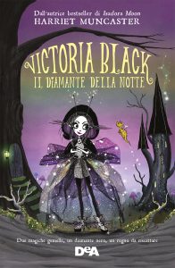 Harriet Muncaster – Victoria Black. Il diamante della notte (2021)